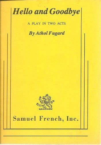 Hello And Goodbye Athol Fugard Script