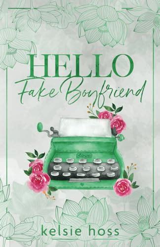 Read Hello Fake Boyfriend (Hello, #2)