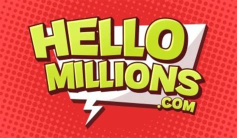 Hello millions. SAY HELLO TO 700+ TOP SOCIAL CASINO GAMES . It’s always free to play and win at Hello Millions. Non-stop fun and adventures, without having to spend a dime - KAPOW! ... 