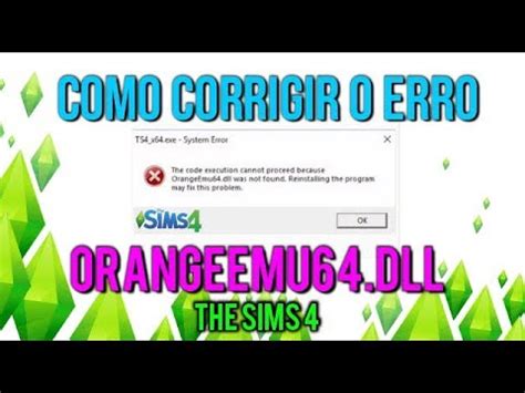 Hello orangeemu64 dll.  While launching The Sims 4 on Windows PC, many users encounter th...