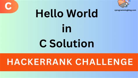 Hello world in c hackerrank solution.  Oct 2, 2024 · hello world hackerank solution in c is the ...