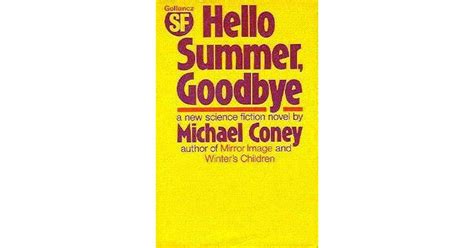 Full Download Hello Summer Goodbye By Michael G Coney