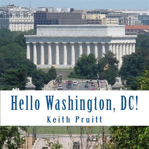 Read Hello Washington Dc By Keith Pruitt