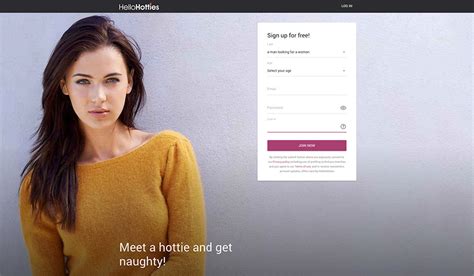 Hellohotties. There are numerous reasons why Hellohotties sees numerous members signing up every day. And here are some of the benefits: Three-day trial for all new members; Private messaging functionality; Online chat rooms; Matchmaking service; Support team online 24 hours a day, seven days a week ... 