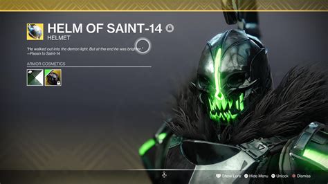 The Helm of Saint-14 is an Exotic Gear Piece for Titans in Destiny 2: Curse of Osiris DLC. It is only available when you have bought the Curse of Osiris expansion! It's a random drop from Heroic Public Events on Mercury. Item Description: "He walked out into the demon light.. 