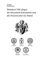 Helmhart jörger, die herrschaft scharnstein und die sensenwerke im almtal. - Catalogue de la bibliothèque de la ville de tournai.