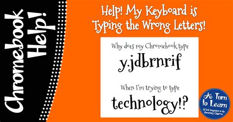 Help! Fix My Chromebook… My Keyboard is Typing the Wrong Letters