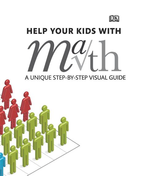 Help Your Kids With Math A Visual Problem Solver For Kids And Parents