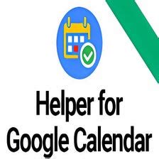Helper for Google Calendar