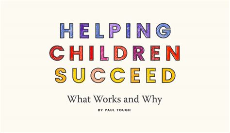 Helping Children Succeed What Works and Why