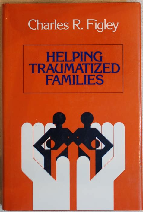 Helping Traumatized Families (Psychosocial Stress …