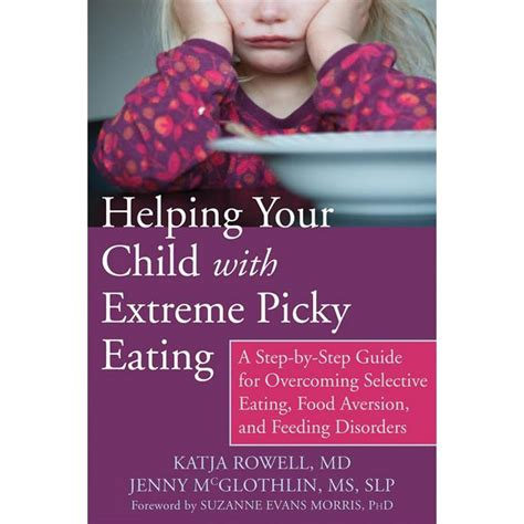 Helping your child with extreme picky eating a step by step guide for overcoming selective eating food aversion. - Manuale di prova della tripla roulette.