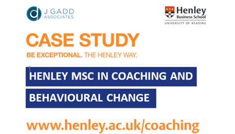 Henley MSc in Coaching for Behavioural Change - Henley …