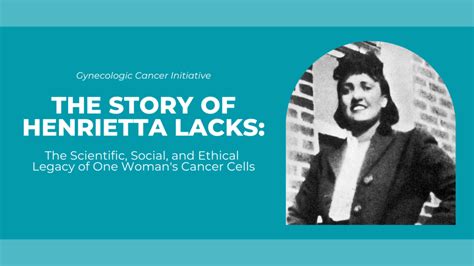 Henrietta Lacks’ Immortal Story: When Science Forgets ...