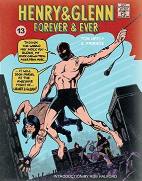 Read Online Henry  Glenn Forever  Ever The Completely Ridiculous Edition By Tom Neely