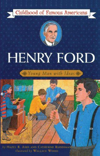 Download Henry Ford Young Man With Ideas Childhood Of Famous Americans By Hazel B Aird
