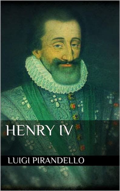 Full Download Henry Iv By Luigi Pirandello
