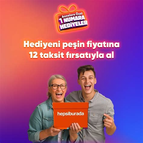 Hepsiburada’dan Anneler Günü’ne özel hediye seçenekleri. 