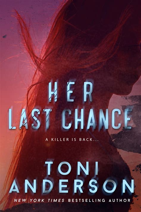 Her Last Chance (Her, #2) by Toni Anderson Goodreads