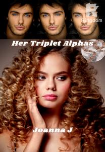 Chapter 14 - Her Triplet Alphas. I woke up lying against Felix’s chest with Alex on my left and Calix on my right. I careful slid out from under Felix’s heavy arm. He stirred a little but did not wake up. They were all sleeping peacefully.