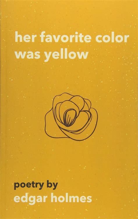 Full Download Her Favorite Color Was Yellow By Edgar Holmes