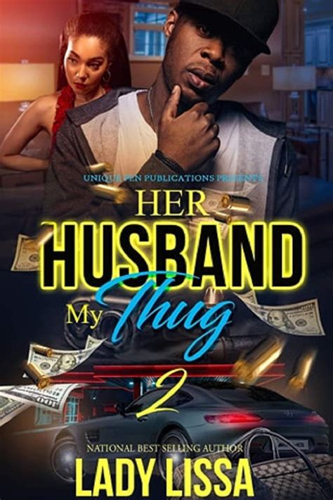 Read Her Husband My Thug 2 By Lady Lissa