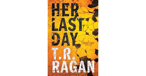 Read Her Last Day Jessie Cole 1 By Tr Ragan