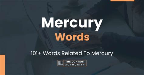 Herb Mercury Words - 107 Words Related to Herb Mercury