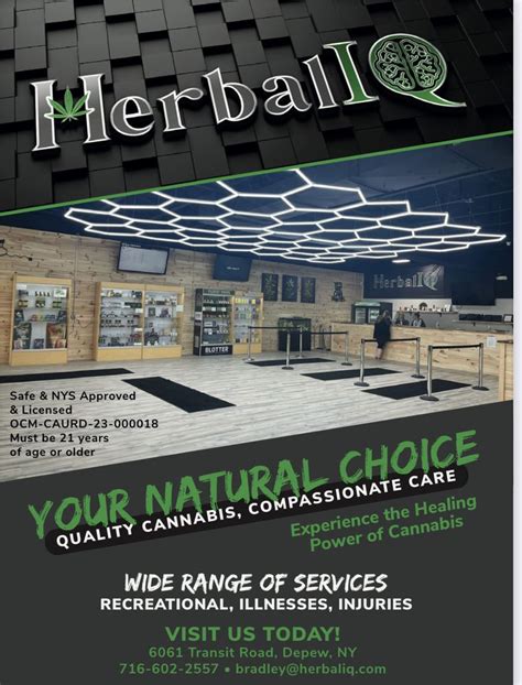 Herbal iq depew ny. Herbal IQ. Recreational. 5.0 star average rating from 20 reviews. 5.0 (20) Order delivery. Buffalo, New York | 66 mi. Canterra. Recreational. 5.0 star average rating from 13 reviews. 5.0 ... Depew, New York | 63 mi. Herbal IQ. Recreational. 5.0 star average rating from 63 reviews. 5.0 (63) Order pickup. Buffalo, New York | 65 mi. 