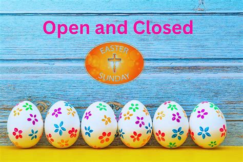 Here’s What Will Be Open And Closed on Easter Sunday