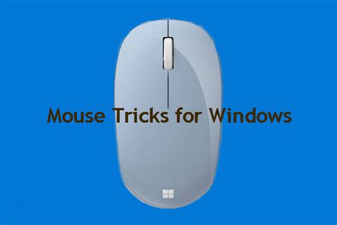 Here Are 10 Computer Mouse Tricks for Windows Users