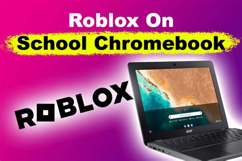 Here s How to Play Roblox on a School Chromebook