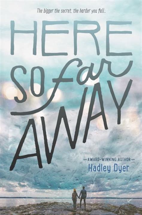 Read Here So Far Away By Hadley Dyer
