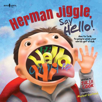 Read Online Herman Jiggle Say Hello My Story About Talking To New People When My Words Always Get Stuck By Julia Cook