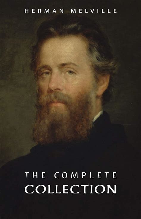 Read Online Herman Melville The Complete Collection By Herman Melville