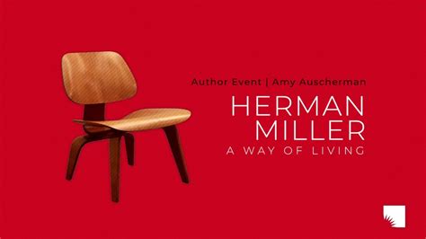 Read Herman Miller A Way Of Living By Amy Auscherman