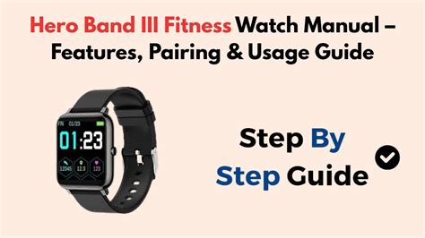 Hero band iii b85.  Explore features, pairing instructions, and usage tips to maxi...