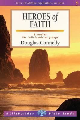 Heroes of Faith - Douglas Connelly - Google Books