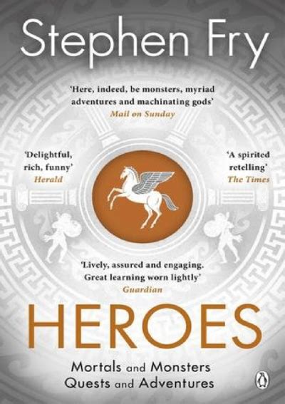 Read Heroes Mortals And Monsters Quests And Adventures Stephen Frys Great Mythology 2 By Stephen Fry