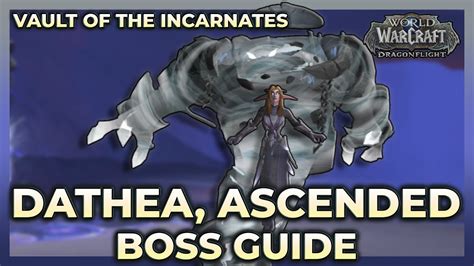 Heroic Dathea, Ascended Boss Guide - Vault of the Incarnates