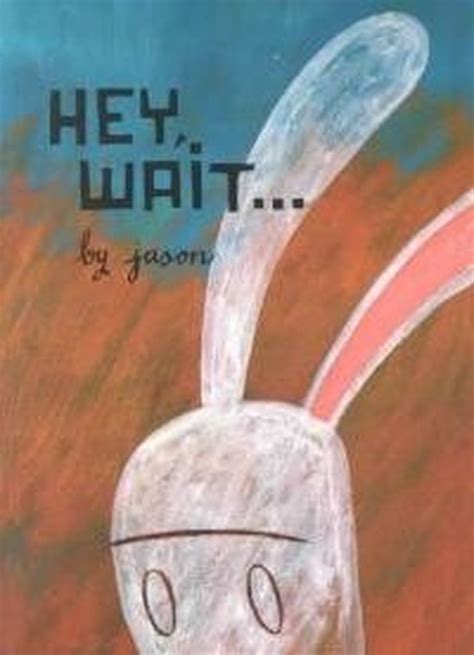 Hey, Wait...