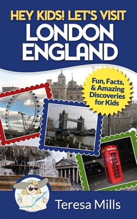 Read Online Hey Kids Lets Visit London England Hey Kids Lets Visit 4 By Teresa  Mills