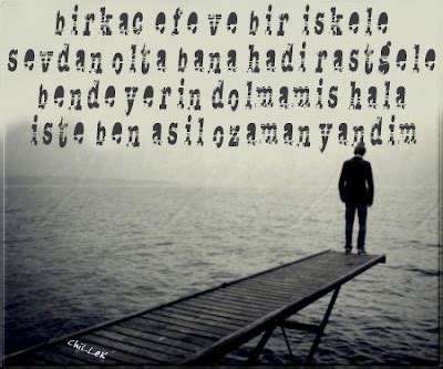 Heybemde sana benzeyecek kadar güzel bir şey yok sevgili..