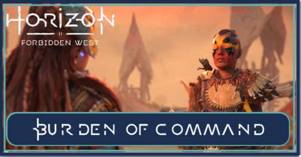 Hfw burden of command. There are 24 optional side quests that can be found and completed within Horizon Forbidden West. Most of these quests can be unlocked by speaking to specific characters throughout the map. There are also Errand type quests too, which act very similar to side quests. However, there are only 10 of these said Errands to be found within the game. 