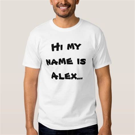 Hi my name is tee. Estimated Delivery: Wed 3/27 - Mon 4/1. Description. Adult Shirt for Men & Women. See size chart for details. 100% cotton preshrunk (90/10 cotton/poly blend for heather grey color shirt) High-density fabric with exceptional printing clarity. Makes a great gift for holidays, birthdays, events, parties, and more! 