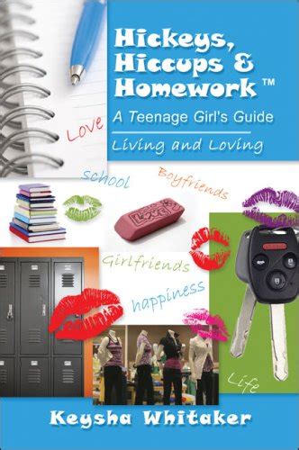 Hickeys hiccups and homework a teenage girlaposs guide living and loving. - High school common core geometry pacing guide.