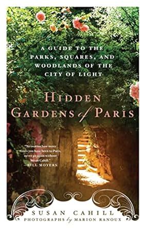 Hidden gardens of paris a guide to the parks squares and woodlands of the city of light. - Kenmore stackable washer dryer installation manual.