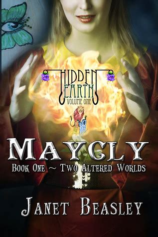 Download Hidden Earth Volume 1 Maycly Part 1 Two Altered Worlds By Janet Beasley