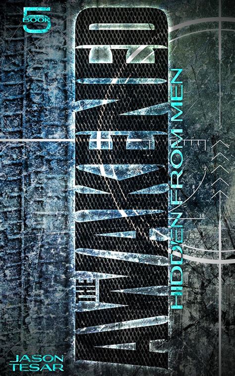 Download Hidden From Men The Awakened Book Five By Jason Tesar