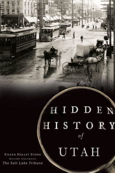 Read Online Hidden History Of Utah By Eileen Hallet Stone